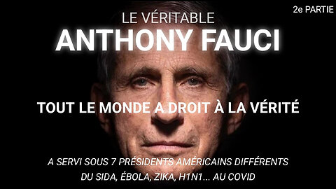 Le véritable Anthony Fauci (partie 2)