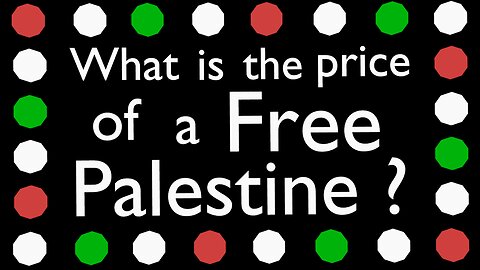 What is the price of a free Palestine ? What Youtube wants to hide