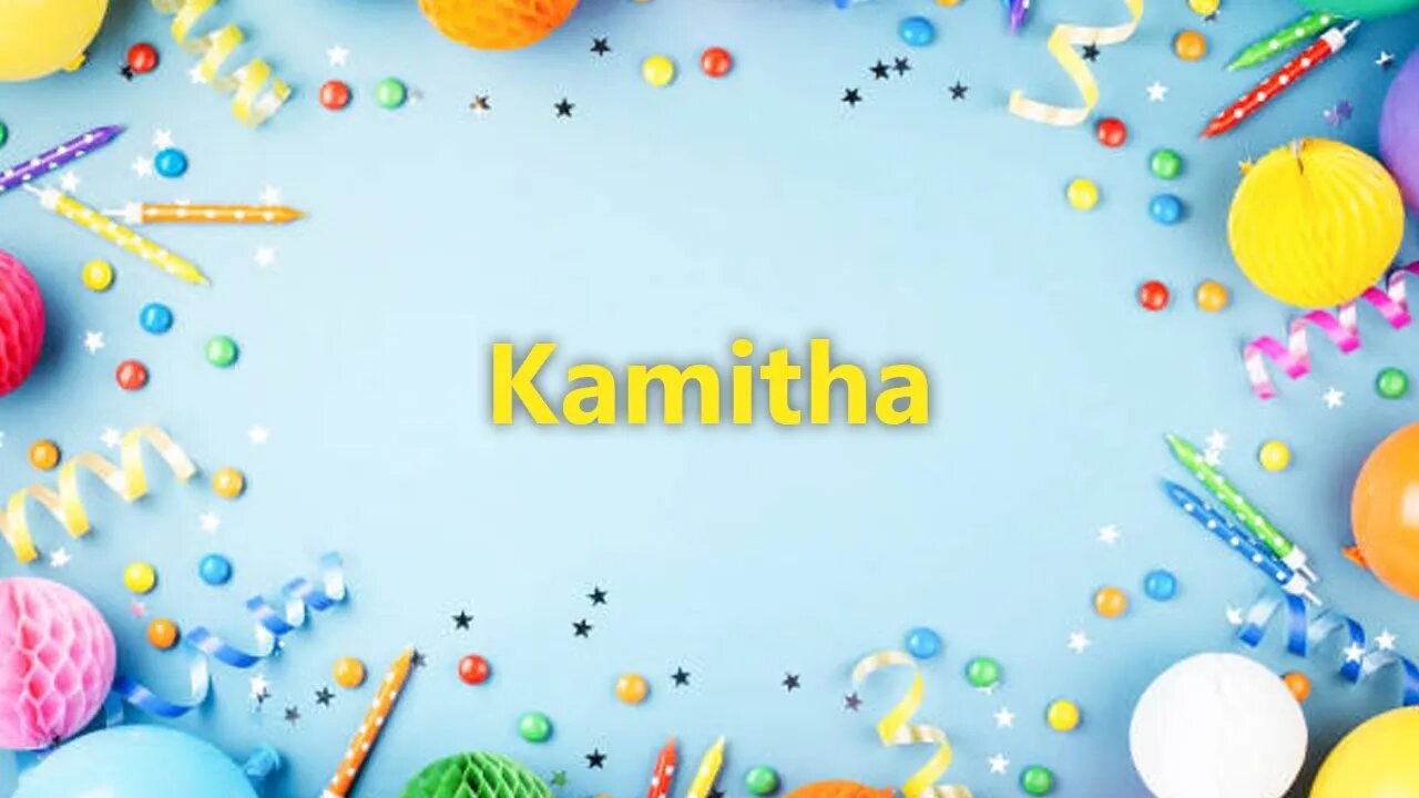Happy Birthday to Kamitha - Birthday Wish From Birthday Bash