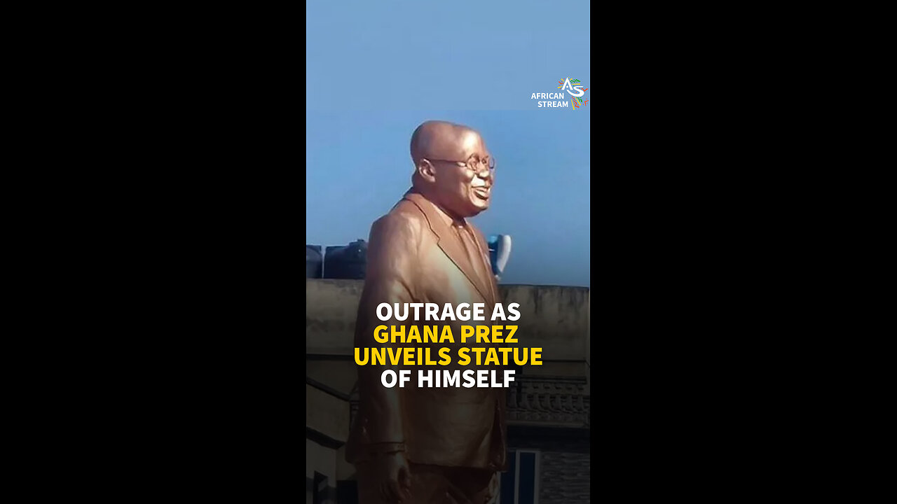 OUTRAGE AS GHANA PREZ UNVEILS STATUE OF HIMSELF