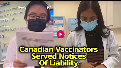 Canadian Vaccinators Getting Served Notice Of Responsibility For Any Future Vaccine Harm