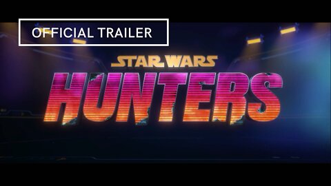Star Wars Hunters Official Trailer