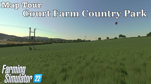 Map Tour | Court Farm Country Park | Farming Simulator 22