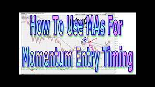 How To Use Moving Averages For Momentum Entry Timing - #1417