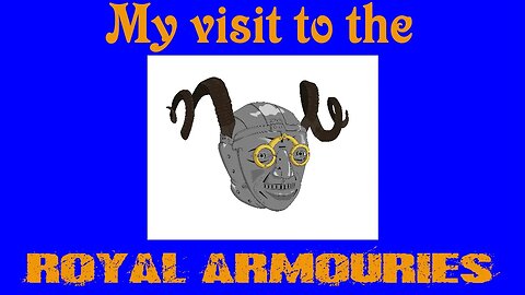My visit to the royal armouries