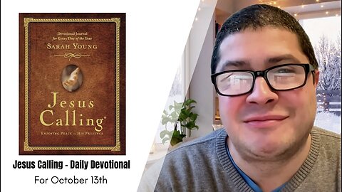 Jesus Calling - Daily Devotional - October 13th