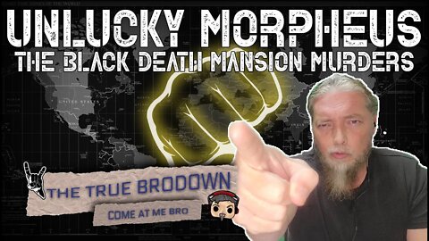 BRODOWN REACTS | UNLUCKY MORPHEUS -THE BLACK DEATH MANSION MURDERS