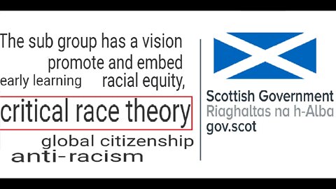 Scottish Gov endorsed critical race theory for all ages