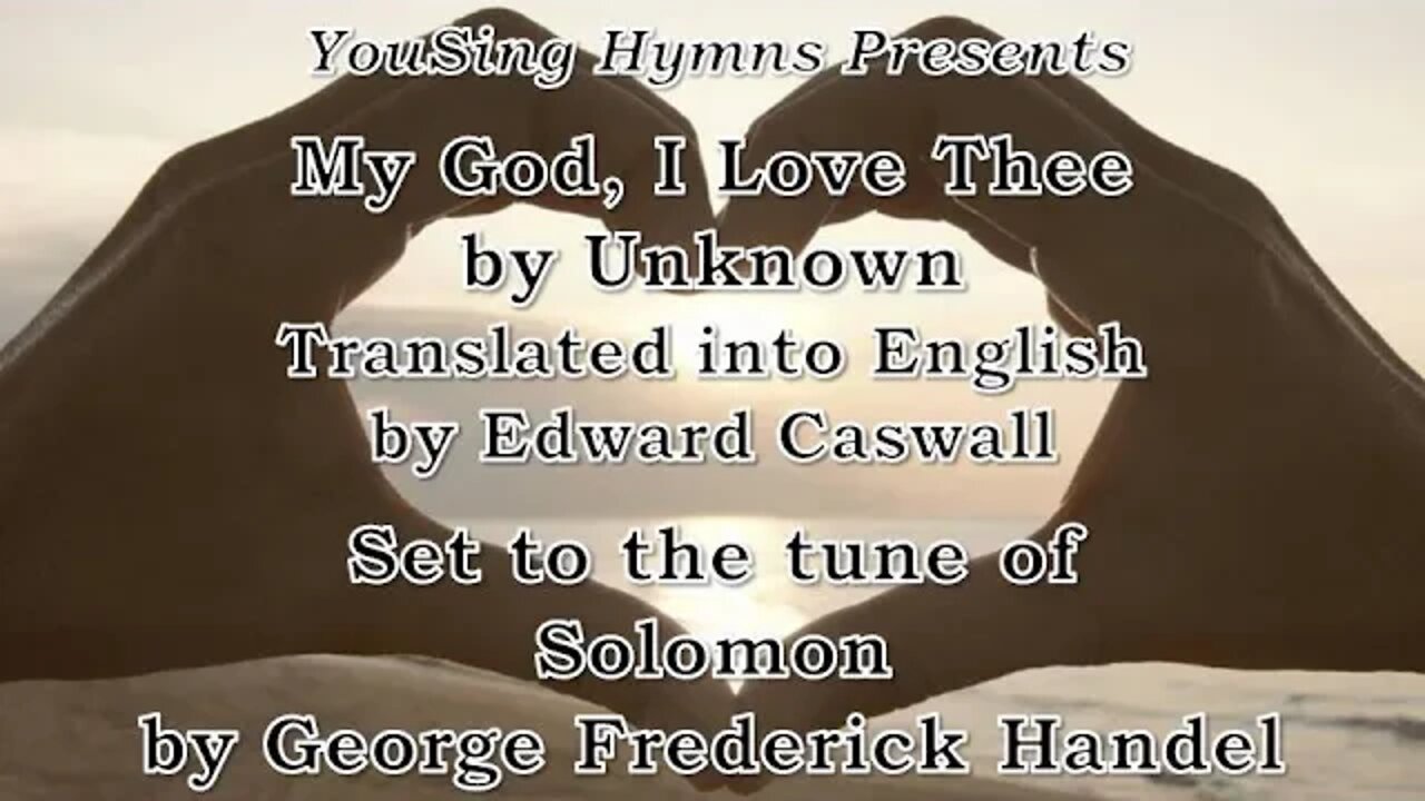 My God, I Love Thee (Solomon)