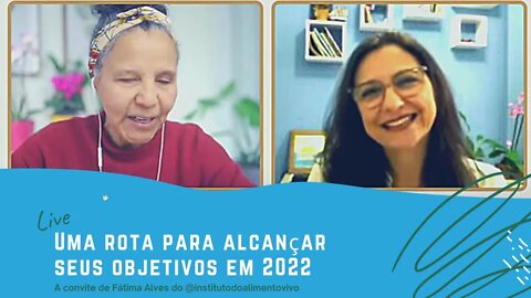 Uma rota para alcançar seus objetivos em 2022