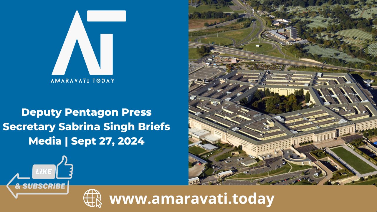 Pentagon Deputy Press Secretary Sabrina Singh Briefs the Media | Sept 27, 2024 | Amaravati Today