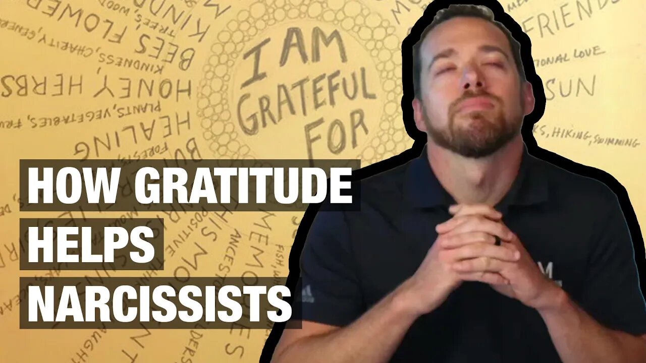 How Gratitude Helps Narcissists