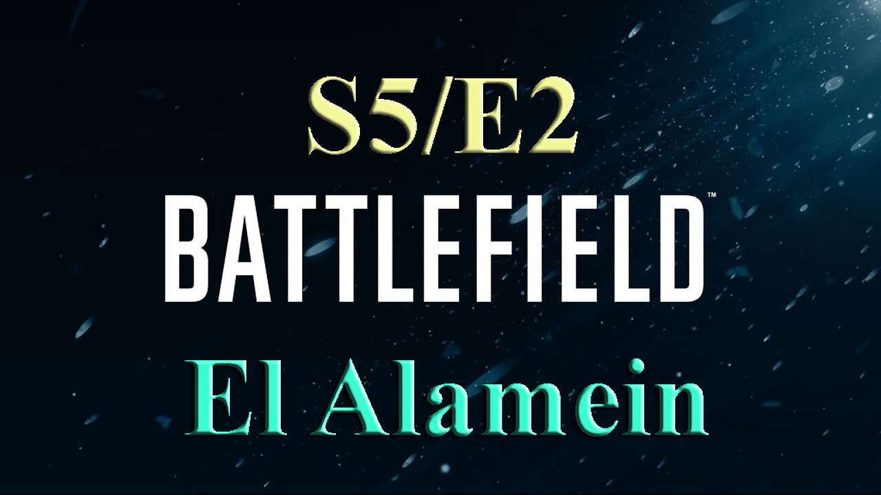 El Alamein | Battlefield S5/E2 | World War Two