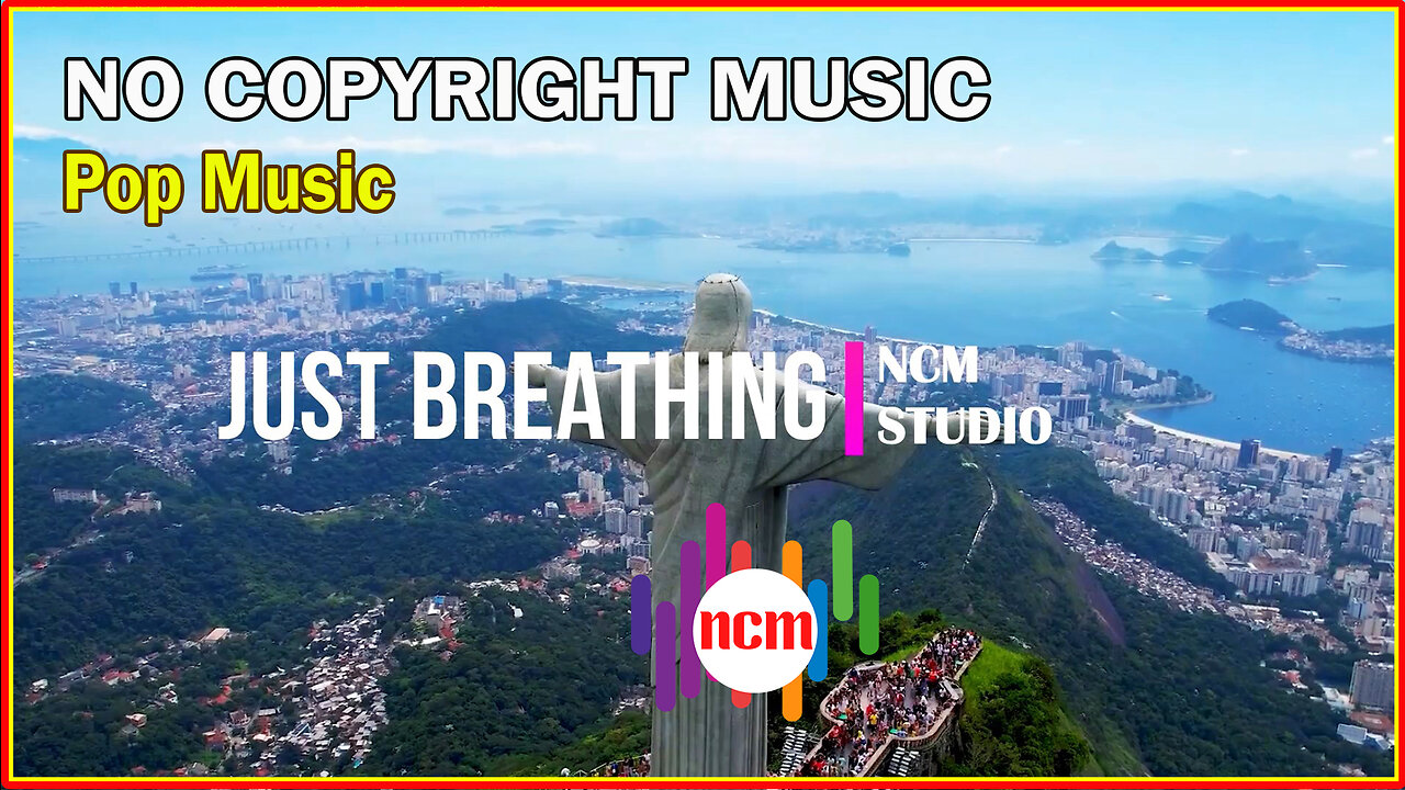 Just Breathing - NEFFEX: Pop Music, Funky Music, Action Music @NCMstudio18 ​