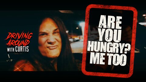 Are You Hungry? Me Too!