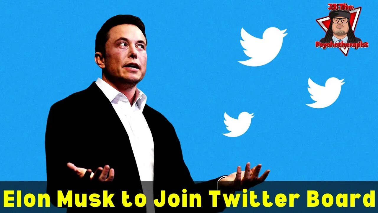 Elon Musk to Join Twitter Board After Becoming Largest Shareholder