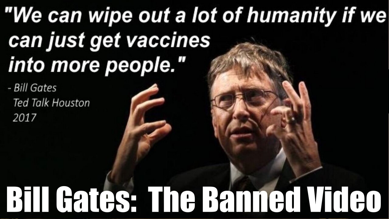 Bill Gates - The Banned Video