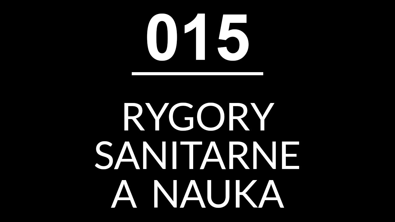 015 - RYGORY SANITARNE A NAUKA