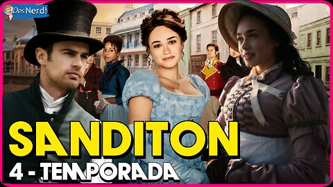 VAI TER A 4º TEMPORADA DE SANDITON? QUANDO VAI SAIR?