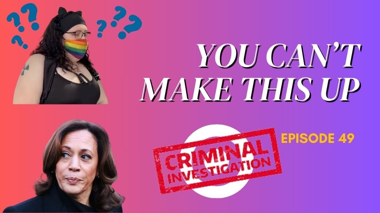 You Can't Make This Up! Ep. 49