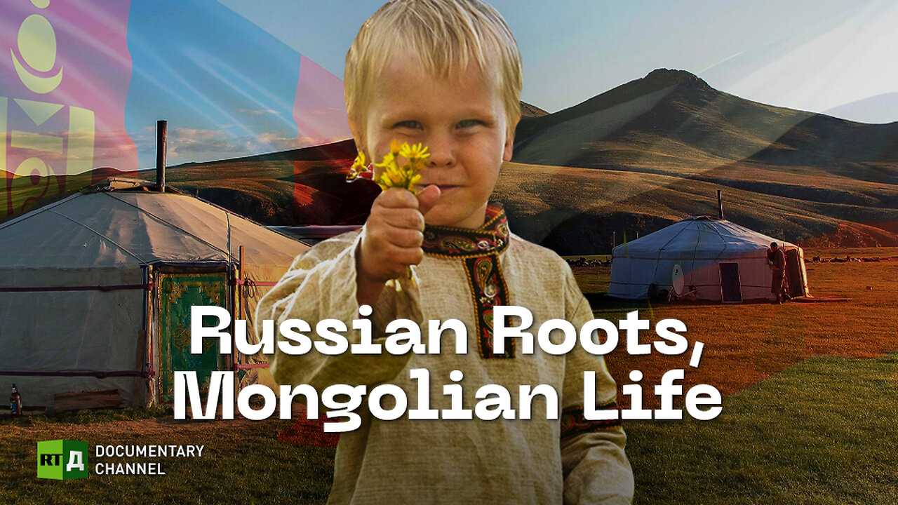 Russian Roots, Mongolian Life | RT Documentary