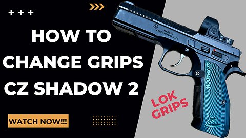 How to Change CZ Shadow 2 Grips