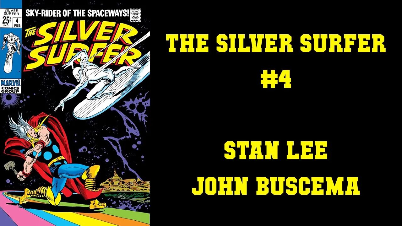 The Silver Surfer #4 - Stan Lee & John Buscema [STAN IS STILL THE MAN]