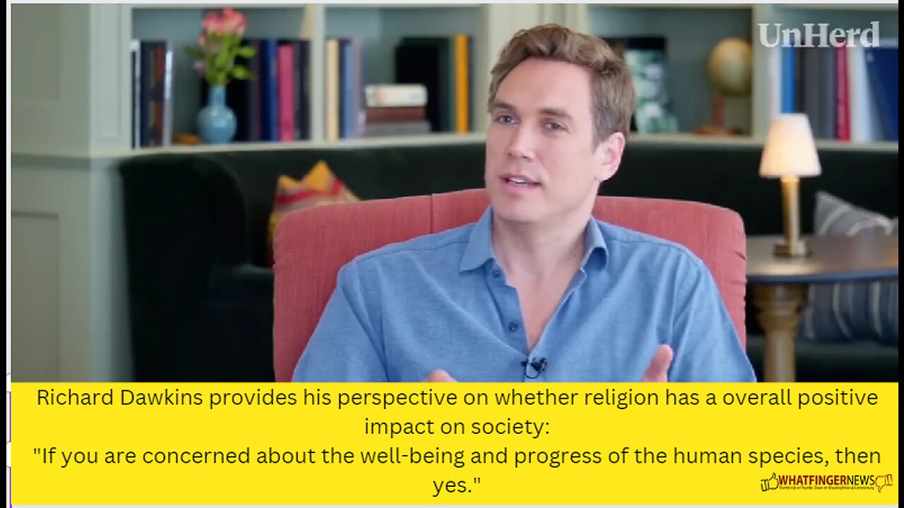 Richard Dawkins provides his perspective on whether religion has a overall positive impact