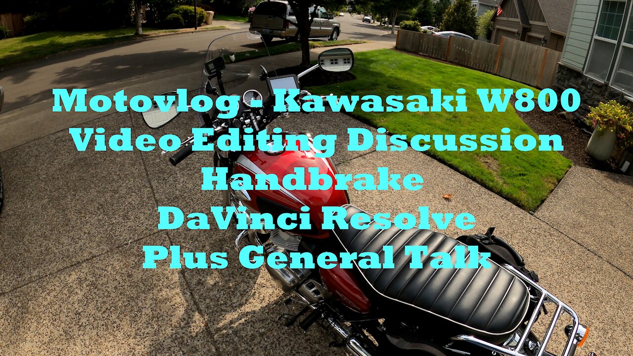Motovlog - Kawasaki W800 - Video Editing - Handbrake and DaVinci Resolve