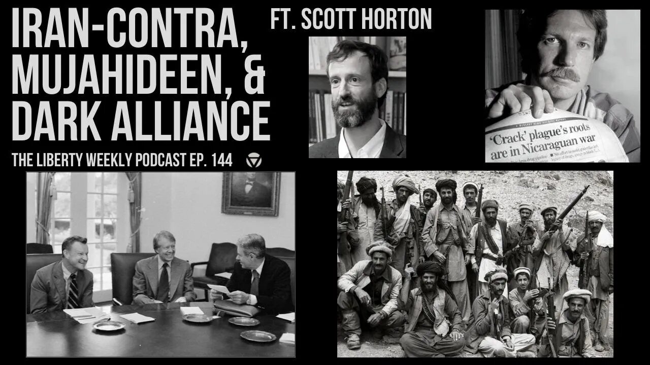 Scott Horton on Iran-Contra, Mujahideen, & "Dark Alliance" Ep. 144