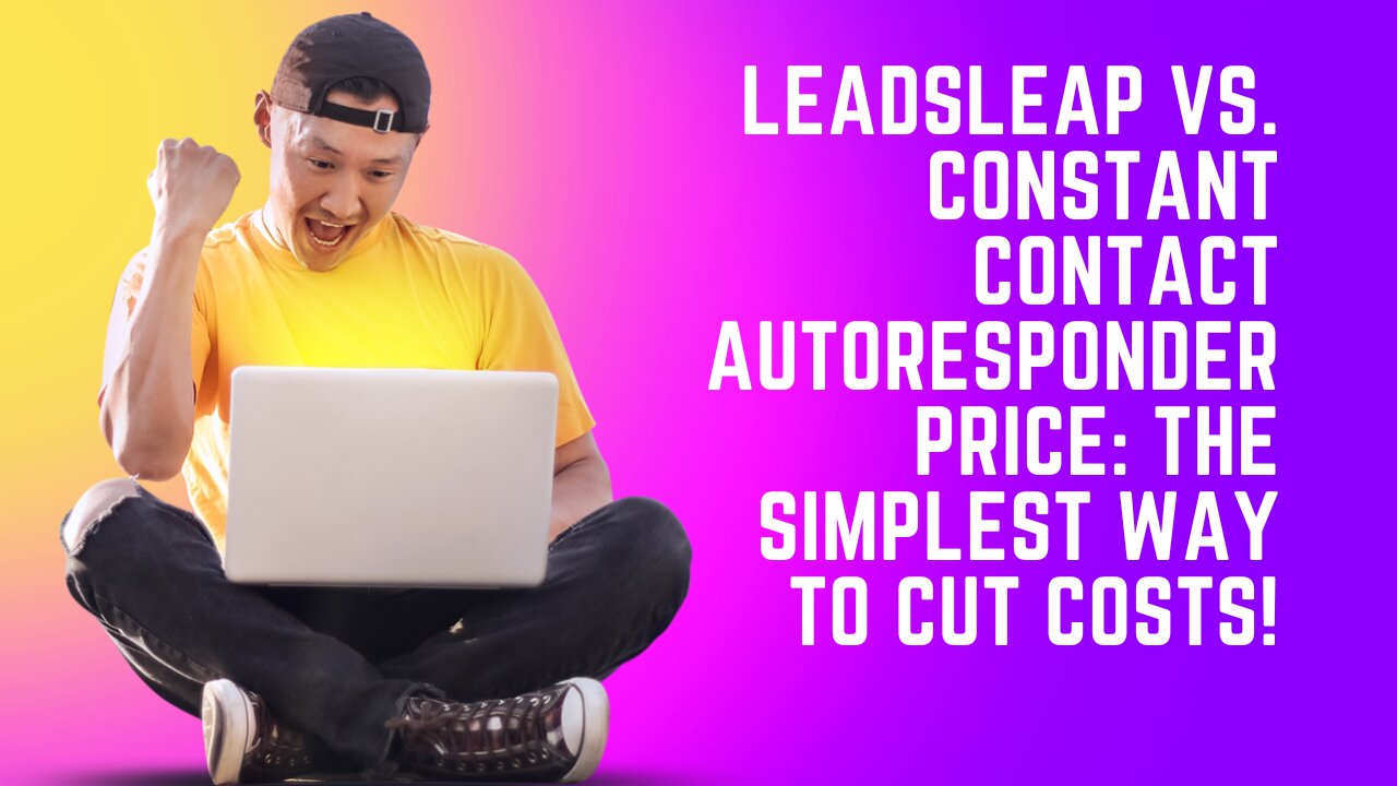 Leadsleap Vs. Constant Contact Autoresponder Price: The Simplest Way To Cut Costs!