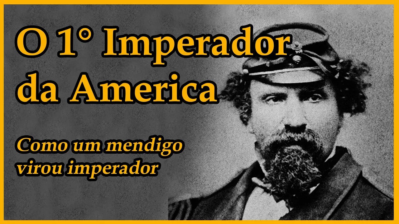 O Mendigo Imperador - Joshua Norton 1°