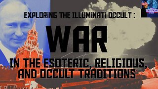 WAR IN THE ESOTERIC, RELIGIOUS AND OCCULT TRADITIONS