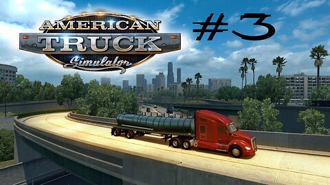 American Truck Simulator: Stream 3