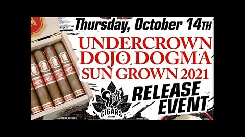 Undercrown Dojo Dogma Sun Grown 2021 Release Event