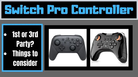 Switch Pro Controllers | 1st Party or 3rd Party | Which to Choose?