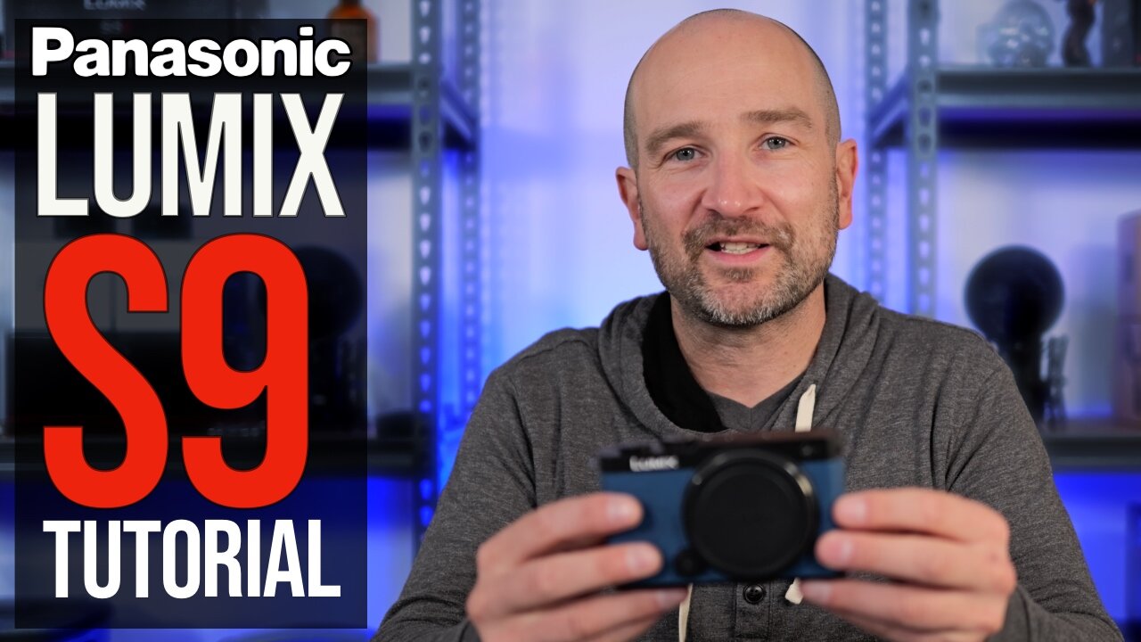 Panasonic LUMIX S9 Camera Beginners Guide & Tutorial