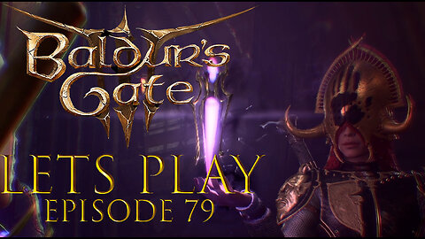 Baldur's Gate 3 Episode 79