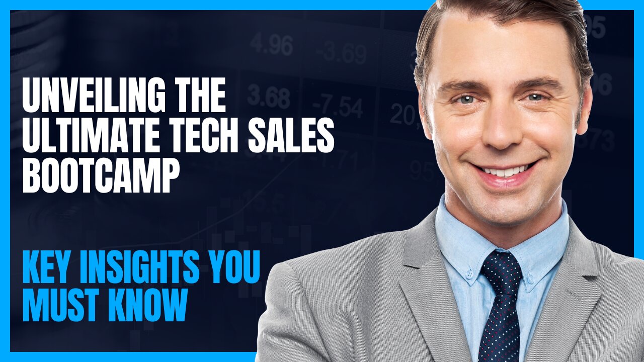 Unveiling the Ultimate Tech Sales Bootcamp: Key Insights You Must Know