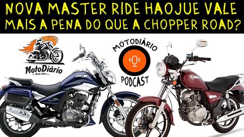 Nova Master Ride 150 vale mais a pena que Chopper Road?