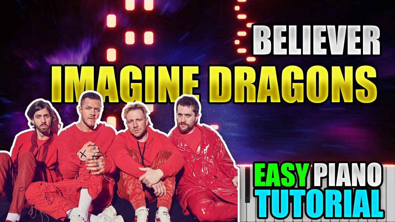 Believer - Imagine Dragons | Easy Piano Lesson