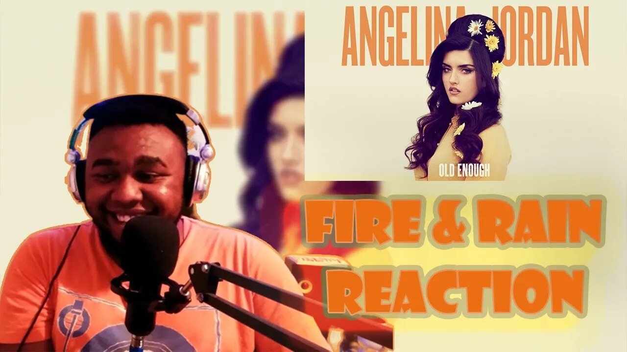 Angelina Jordan- Fire & Rain Reaction