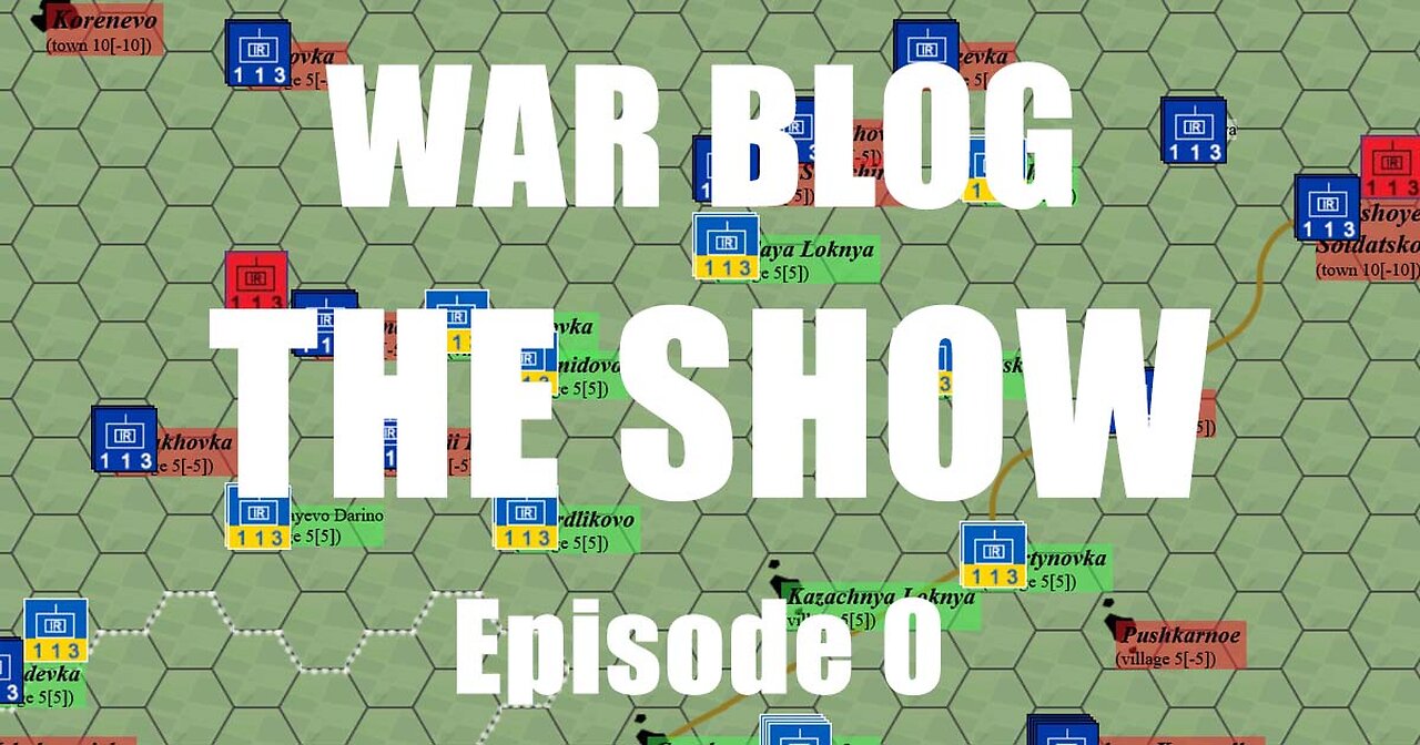 War Blog - The Show - Episode 0