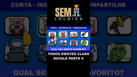 TODOS EMOTES CLASH ROYALE PARTE 8