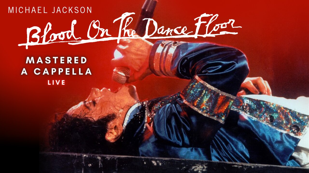 Michael Jackson - Blood On The Dance Floor - Acceppela LIVE