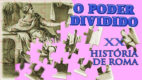 A Grande Ficção Jurídica, a divisão do poder dos reis na República. - História de Roma XX