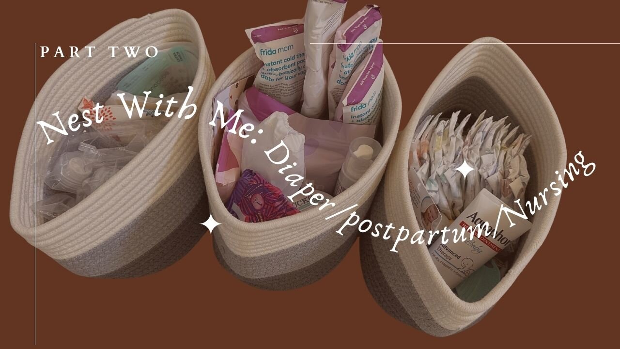 Nest with Me part two: diaper caddy l postpartum caddy l nursing caddy