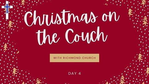 Christmas On the Couch | Day4