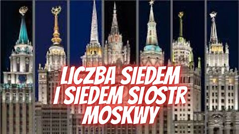 Liczba siedem i siedem sióstr Moskwy