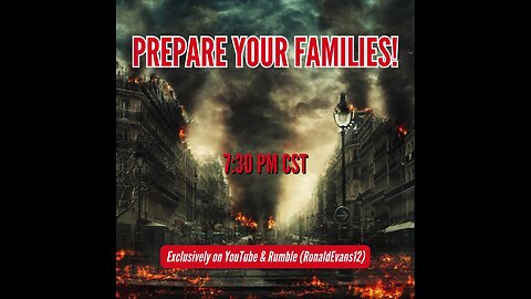 CHAOS! ANARCHY! PREPARE YOUR FAMILIES! Pt. 1 (Re-broadcast)